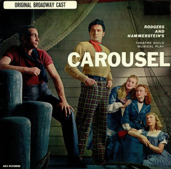 Rodgers And Hammerstein's* - Carousel - Original Broadway Cast  (LP, Album, Mono, RE)