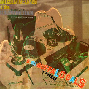 Malcolm McLaren And The World's Famous Supreme Team* - Buffalo Gals - Special Stereo Scratch Mix (12")