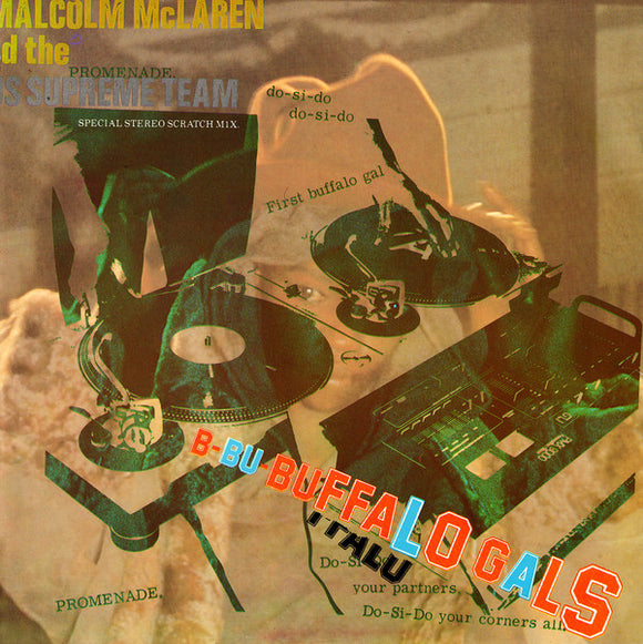 Malcolm McLaren And The World's Famous Supreme Team* - Buffalo Gals - Special Stereo Scratch Mix (12