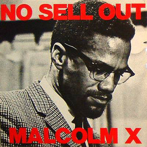 Malcolm X - No Sell Out (12")