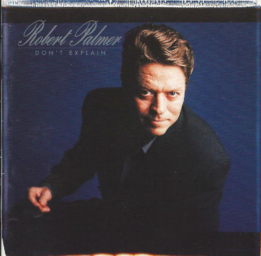 Robert Palmer - Don't Explain (CD, Album)