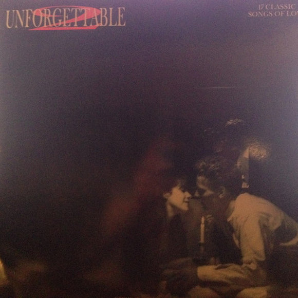Various - Unforgettable 2 - 17 Classic Songs Of Love (LP, Comp)