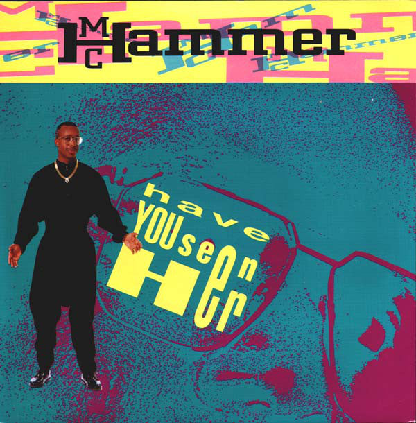 MC Hammer - Have You Seen Her (7", Single)