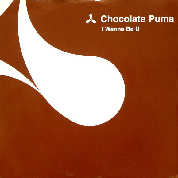 Chocolate Puma - I Wanna Be U (12