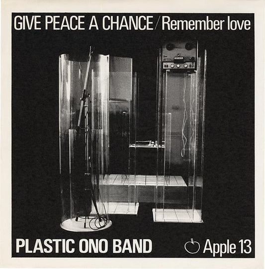 Plastic Ono Band* - Give Peace A Chance / Remember Love (7", Single)