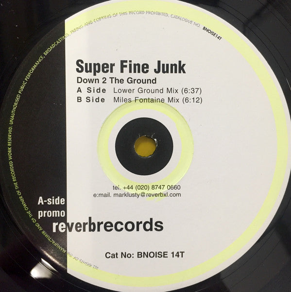 Super Fine Junk - Down 2 The Ground (12", Promo)