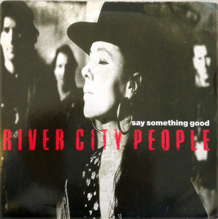 River City People - Say Something Good (7")