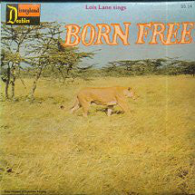 Lois Lane (3) - Born Free (7", Single)