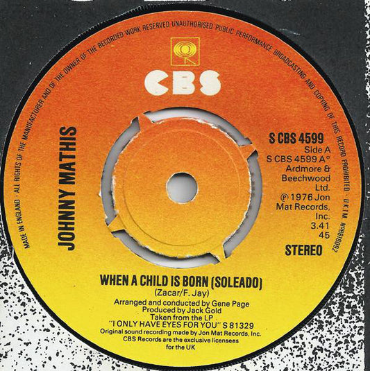 Johnny Mathis - When A Child Is Born (Soleado) (7", Single, Kno)