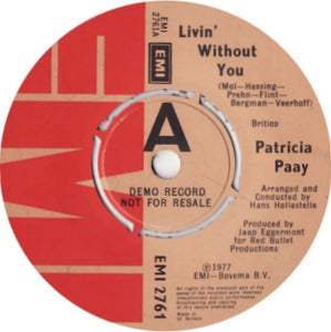 Patricia Paay - Livin' Without You (7", Promo)