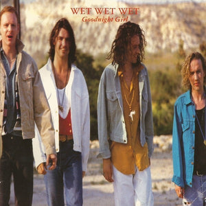 Wet Wet Wet - Goodnight Girl (7", Single, Inj)