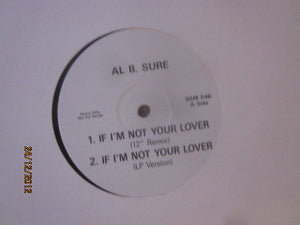 Al B. Sure! - If I'm Not Your Lover (12", Single, Promo)