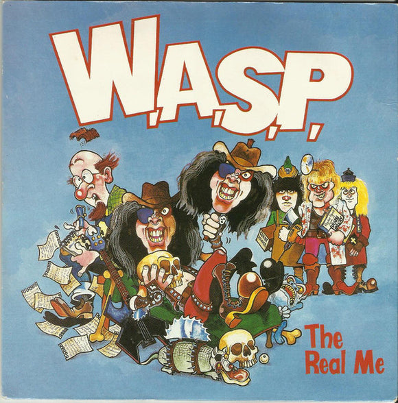 W.A.S.P. - The Real Me (7