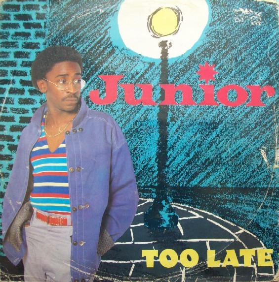 Junior (2) - Too Late (12