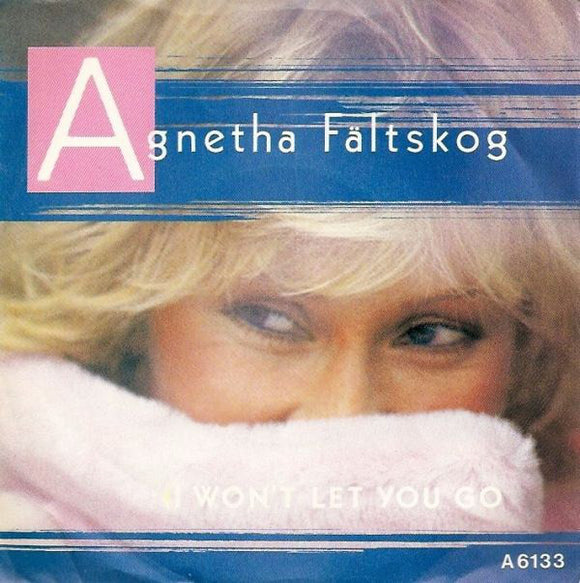 Agnetha Fältskog - I Won't Let You Go (7