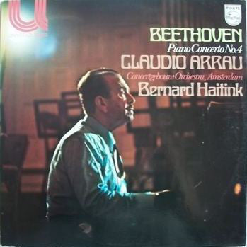 Beethoven* / Claudio Arrau, Concertgebouw Orchestra, Amsterdam*, Bernard Haitink - Piano Concerto No. 4 (LP)