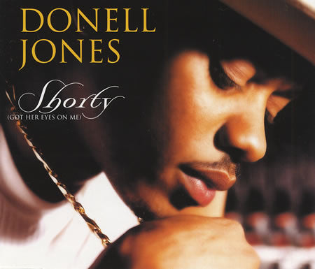 Donell Jones - Shorty (Got Her Eyes On Me) (12