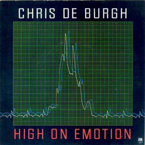 Chris De Burgh - High On Emotion (7", Single)