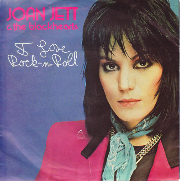 Joan Jett & The Blackhearts - I Love Rock-N-Roll (7