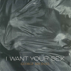 George Michael - I Want Your Sex (7", Single)