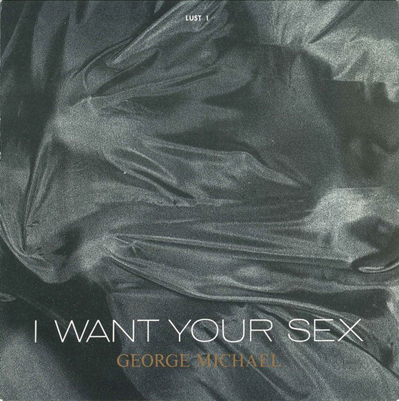 George Michael - I Want Your Sex (7