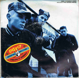 East 17 - Slow It Down (7", Pos)
