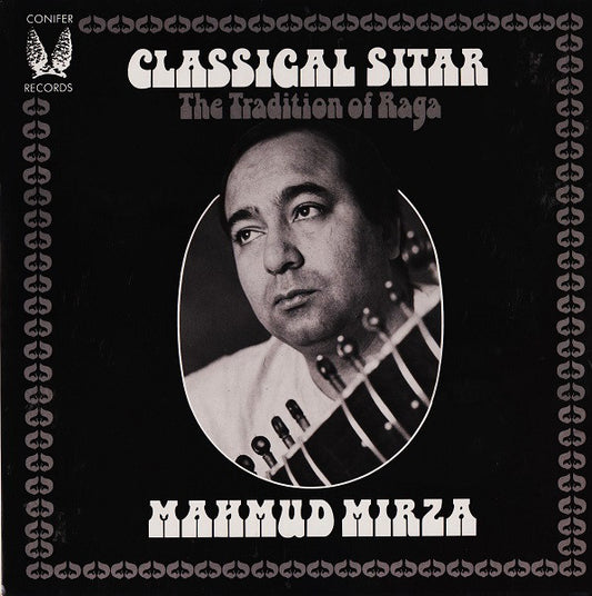 Mahmud Mirza - Classical Sitar "The Tradition Of Raga" (LP, Album)