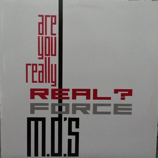 Force MD's - Are You Really Real? (12")