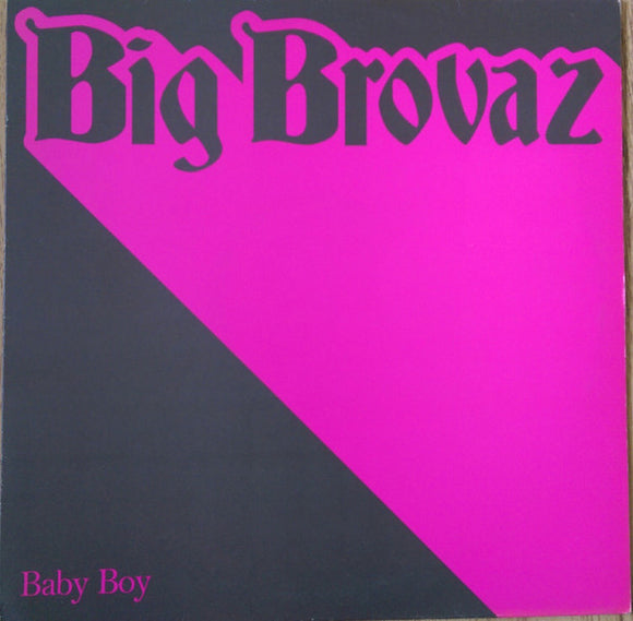 Big Brovaz - Baby Boy (12