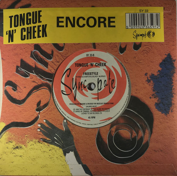 Tongue 'N' Cheek* - Encore (7