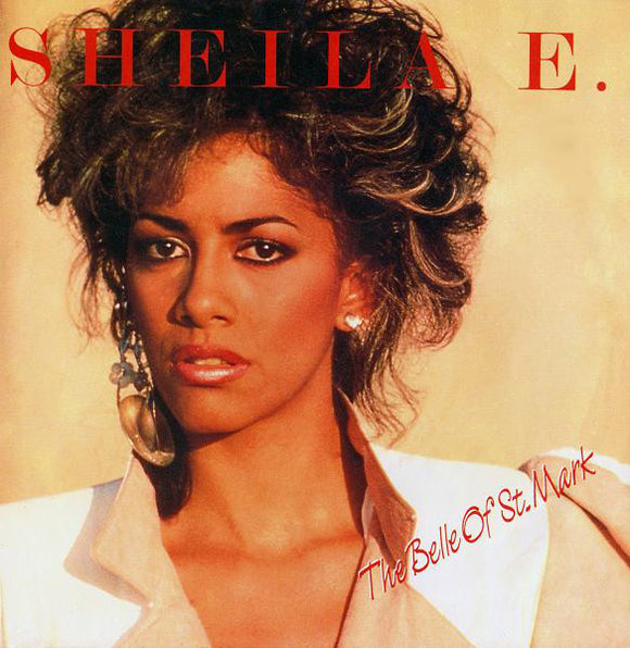Sheila E. - The Belle Of St. Mark (7