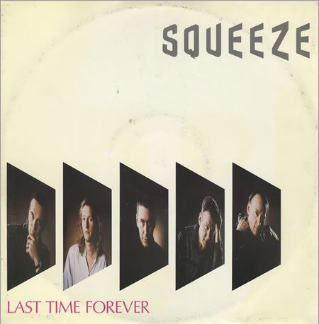 Squeeze (2) - Last Time Forever (12