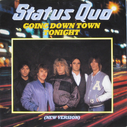 Status Quo - Going Down Town Tonight (New Version) (7", Single)