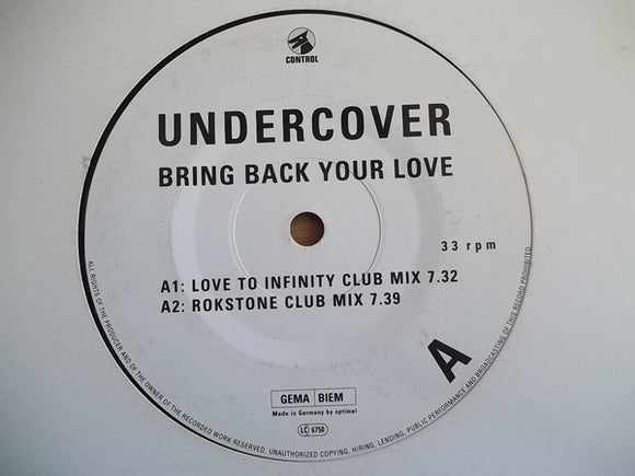 Undercover - Bring Back Your Love (12
