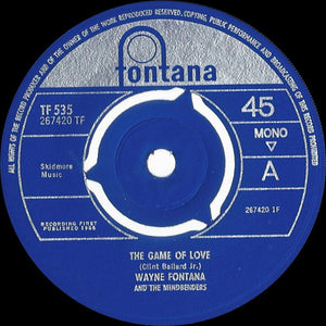 Wayne Fontana And The Mindbenders* - The Game Of Love (7", Single, Mono, Kno)