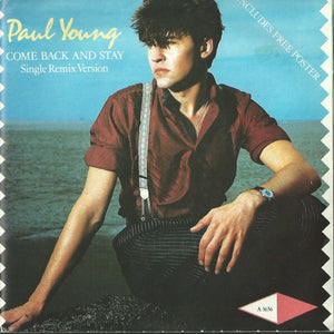 Paul Young - Come Back And Stay (Single Remix Version) (7", Single,  Po)