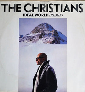 The Christians - Ideal World (Remix) (10")