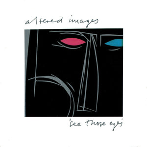 Altered Images - See Those Eyes (7", Single, Cya)