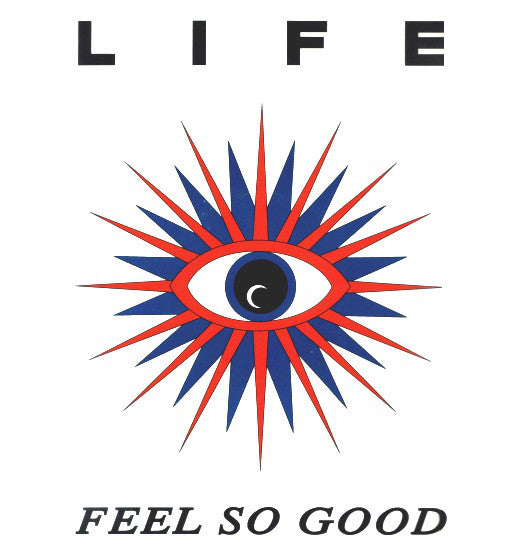 Life (10) - Feel So Good (12
