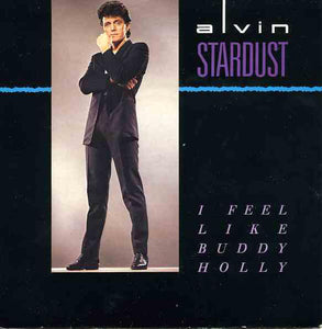Alvin Stardust - I Feel Like Buddy Holly (7", Blu)