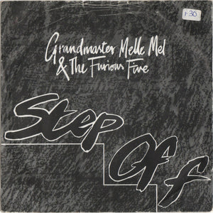 Grandmaster Melle Mel & The Furious Five - Step Off (7", Single)