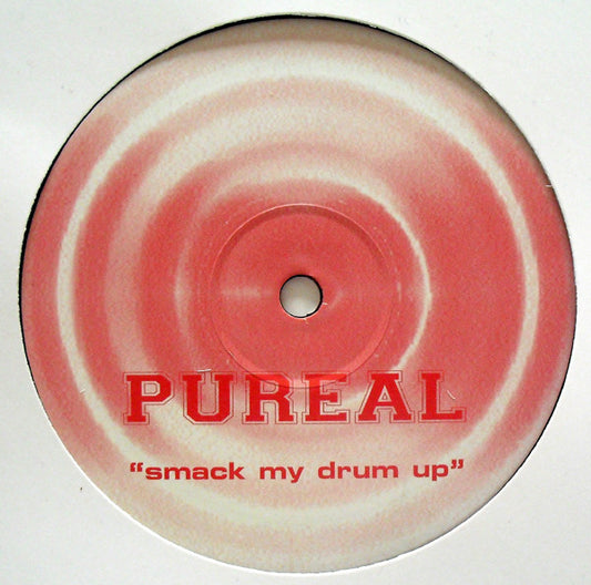 Pureal - Smack My Drum Up (12")