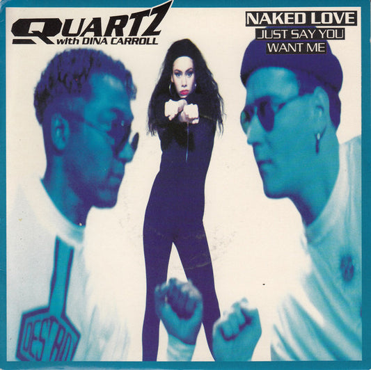 Quartz (2) - Naked Love (Just Say You Want Me) (7")