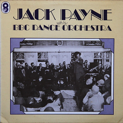 Jack Payne With His BBC Dance Orchestra* - Jack Payne With His BBC Dance Orchestra (LP, Comp)