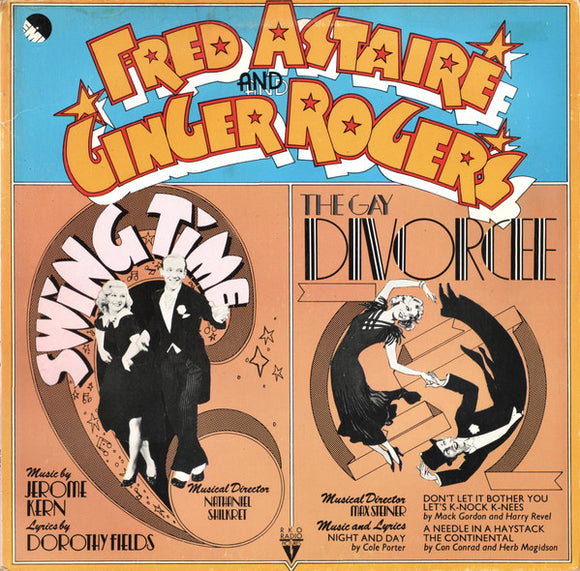 Fred Astaire And Ginger Rogers - Swing Time / The Gay Divorcee (LP, Gat)