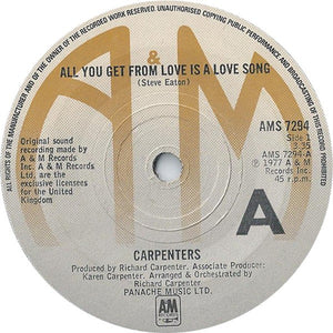 Carpenters - All You Get From Love Is A Love Song (7", Single, Sol)