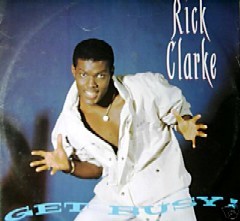 Rick Clarke - Get Busy (12")