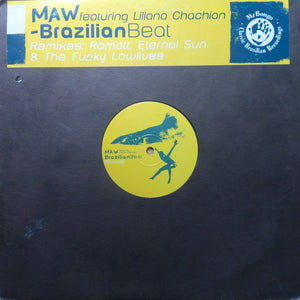 MAW* Featuring Liliana Chachian - Brazilian Beat (Remixes) (12")
