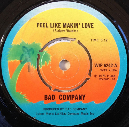 Bad Company (3) - Feel Like Makin' Love (7", Single, RP)