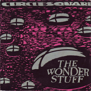 The Wonder Stuff - Circlesquare (7", Single, Sil)